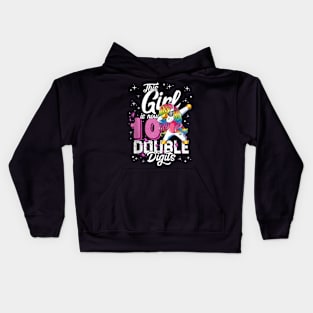 This Girl Is Now 10 Double Digits Dabbing Unicorn Birthday Kids Hoodie